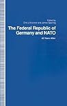 The Federal Republic of Germany and NATO: 40 Years After The Federal Republic of Germany and NATO: 40 Years After