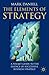 The Elements of Strategy by Mark Haynes Daniell