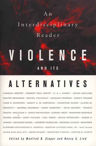 Violence and its Alternatives: An Interdisciplinary Reader