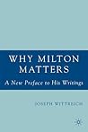 Why Milton Matters: A New Preface to His Writings