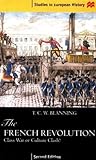 The French Revolution: Class War or Culture Clash?