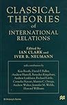 Classical Theories of International Relations (St Antony's Series)