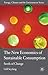 The New Economics of Sustainable Consumption: Seeds of Change (Energy, Climate and the Environment)