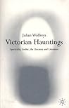 Victorian Hauntings by Julian Wolfreys