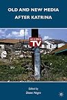 Old and New Media after Katrina