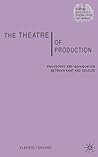 The Theatre of Production: Philosophy and Individuation between Kant and Deleuze (Renewing Philosophy)