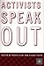 Activists Speak Out: Reflections on the Pursuit of Change in America