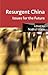 Resurgent China: Issues for...