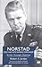 Norstad: Cold War NATO Supreme Commander - Airman, Strategist, Diplomat
