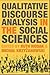 Qualitative Discourse Analysis in the Social Sciences