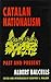 Catalan Nationalism: Past and Present