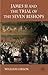James II and the Trial of the Seven Bishops by William   Gibson