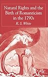 Natural Rights and the Birth of Romanticism in the 1790s