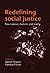Redefining Social Justice: ...