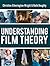 Understanding Film Theory