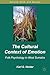 The Cultural Context of Emotion: Folk Psychology in West Sumatra (Culture, Mind, and Society)