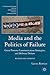 Media and the Politics of Failure by Laura Roselle Media and the Politics of Failure by Laura Roselle