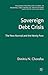 Sovereign Debt Crisis: The New Normal and the Newly Poor (Palgrave Macmillan Studies in Banking and Financial Institutions)