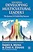 Developing Multicultural Leaders: The Journey to Leadership Success
