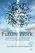 Future Work: How Businesses...