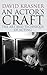 An Actor's Craft: The Art a...