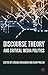 Discourse Theory and Critical Media Politics