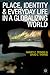 Place, Identity and Everyday Life in a Globalizing World