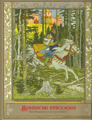 Russische Sprookjes: Met illustraties van Ivan Bilibin