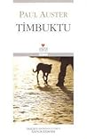 Timbuktu by Paul Auster