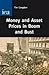 Money and Asset Prices in Boom and Bust by Tim Congdon