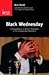 Black Wednesday: A Re Examination of Britain's Experience in the Exchange Rate Mechanism