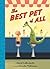 The Best Pet of All by David LaRochelle The Best Pet of All by David LaRochelle