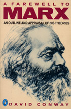 Farewell to Marx: An Outline and Appraisal of His Theories
