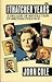 The Thatcher Years: A Decade of Revolution in British Politics