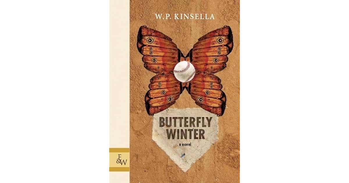 Butterfly Winter by W.P. Kinsella