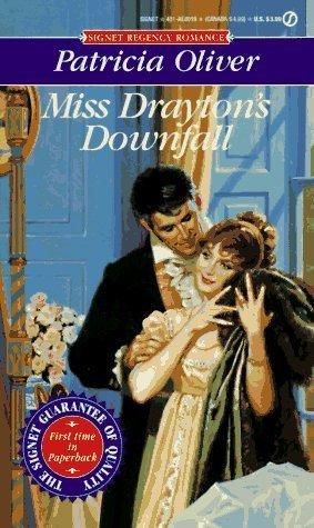Miss Drayton's Downfall (The Corinthians, #3)