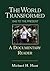 The World Transformed: 1945 to the Present: A Documentary Reader