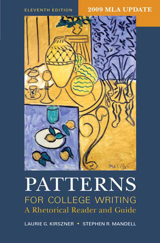 Patterns For College Writing A Rhetorical Reader And Guide Laurie G Kirszner Patterns For College Writing A Rhetorical Reader And Guide Laurie G Kirszner