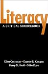 Literacy: A Critical Sourcebook