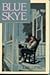 Blue Skye by Lael Littke