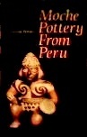 Moche Pottery from Peru