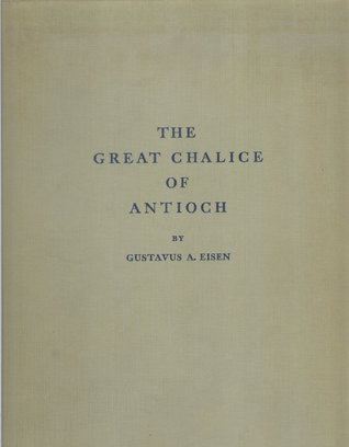 The Great Chalice of Antioch (Hardcover)