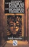 Cuando las piedras hablan los hombres tiemblan/ When the Stones Talk the Men Shakes
