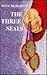 Three Seals