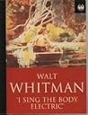 I Sing the Body Electric by Walt Whitman
