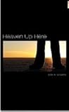 Heaven Up Here by John K. Williams