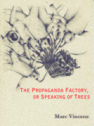 The Propaganda Factory, or Speaking of Trees
