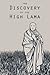 The Discovery of the High Lama by Sushma Joshi