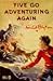 Five Go Adventuring Again (Famous Five, #2)