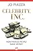Celebrity, Inc.: How Famous...